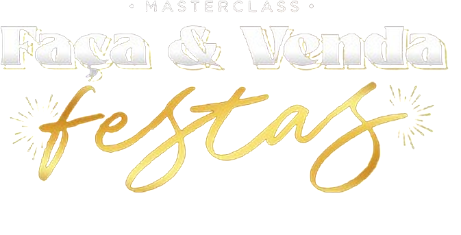 Masterclass Faça & Venda Festas